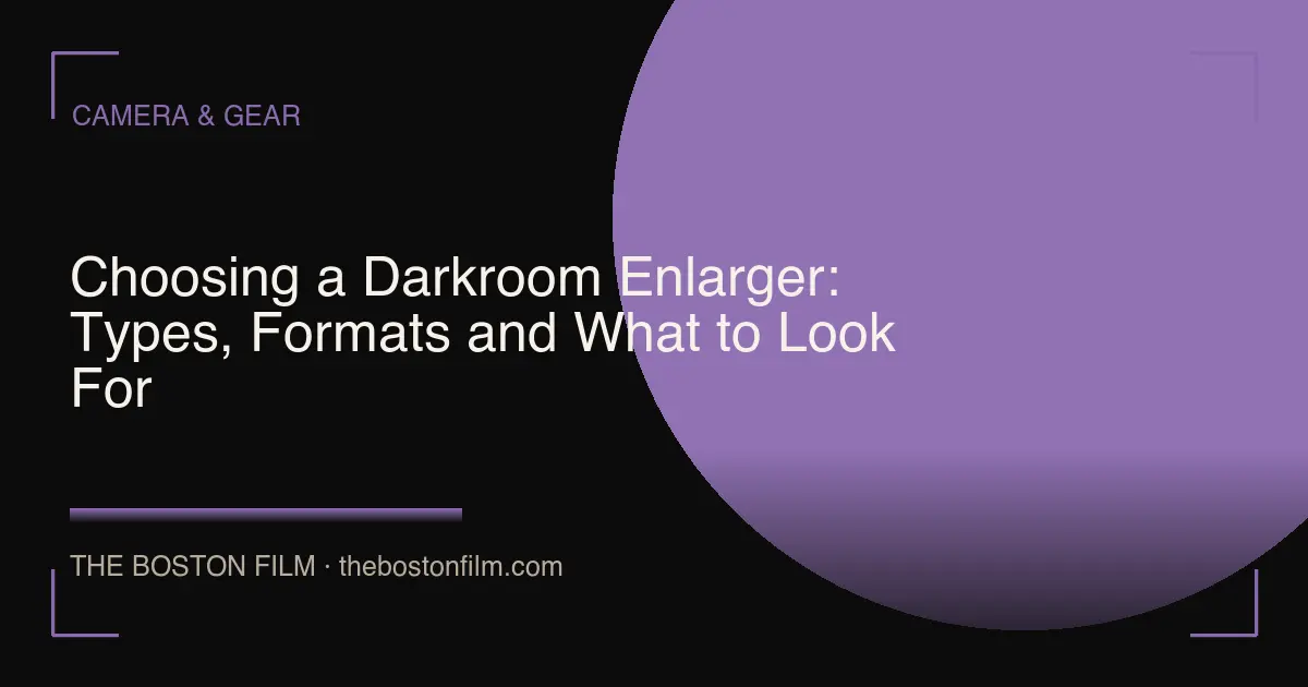 Choosing a Darkroom Enlarger: Types, Formats and What to Look For