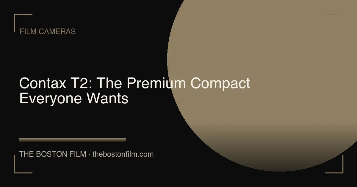 Contax T2: The Premium Compact Everyone Wants
