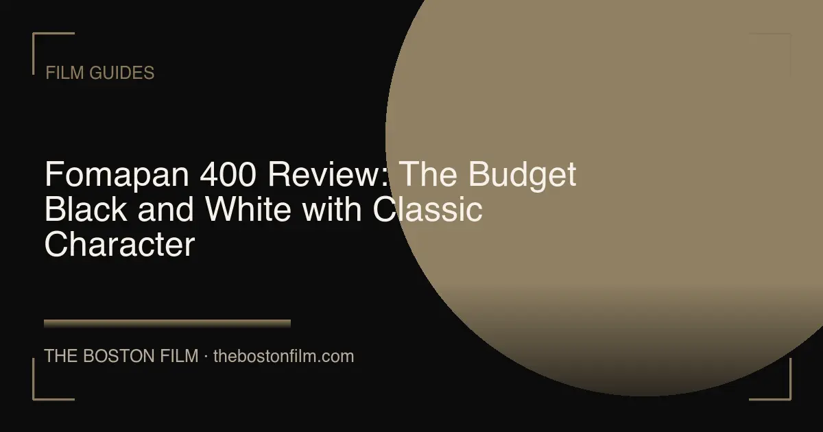 Fomapan 400 Review: The Budget Black and White with Classic Character