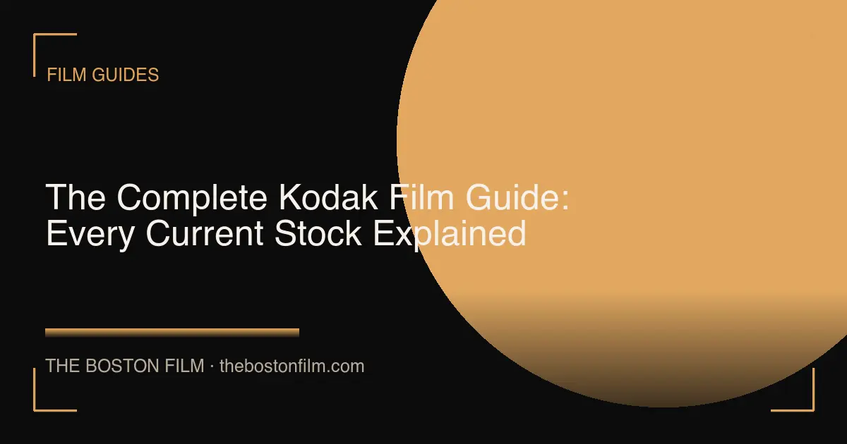 The Complete Kodak Film Guide: Every Current Stock Explained
