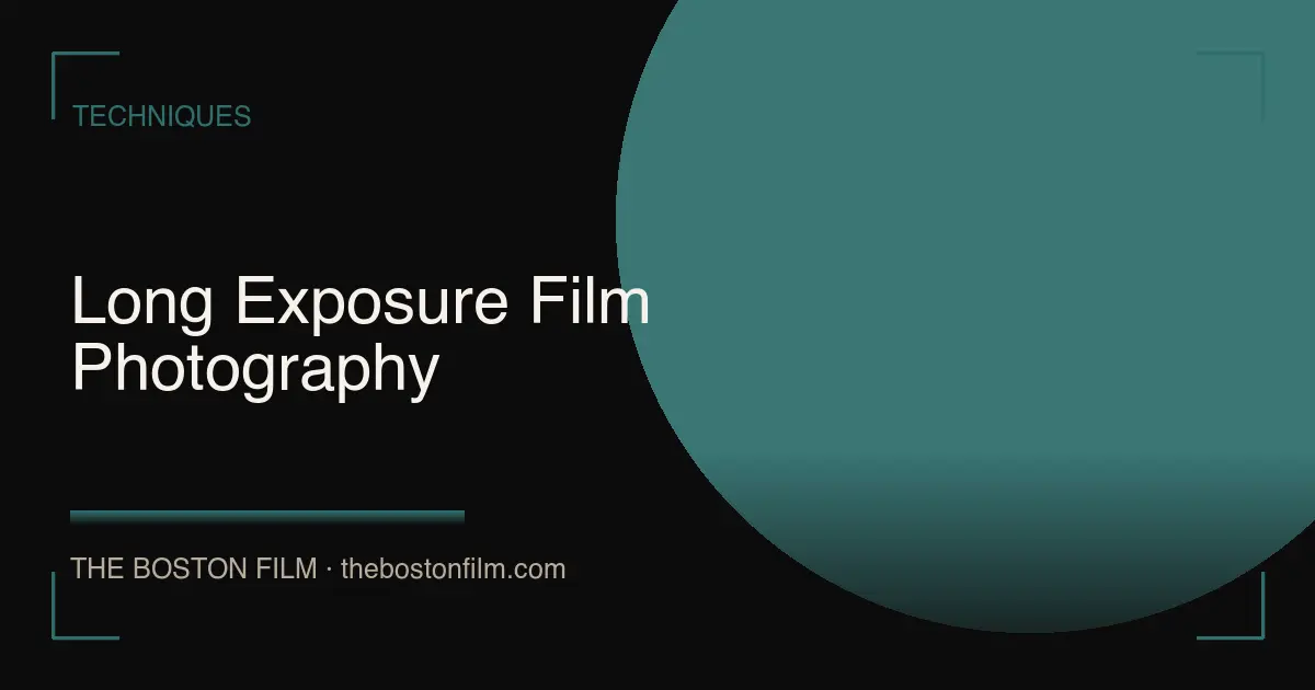 Long Exposure Film Photography