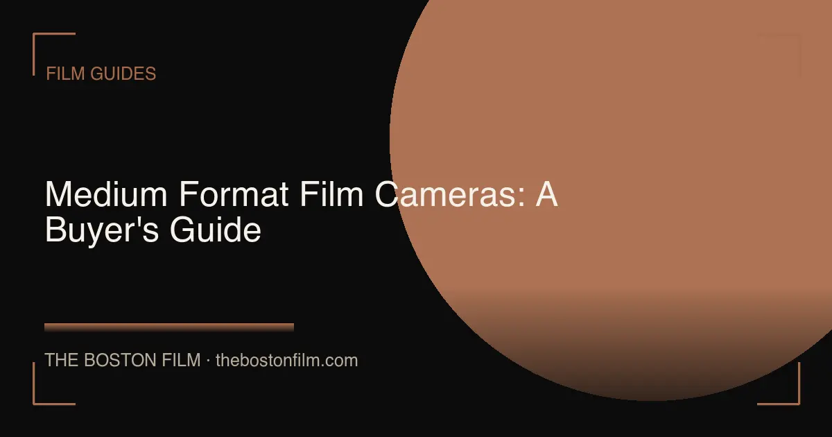 Medium Format Film Cameras: A Buyer's Guide