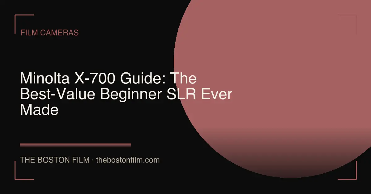 Minolta X-700 Guide: The Best-Value Beginner SLR Ever Made
