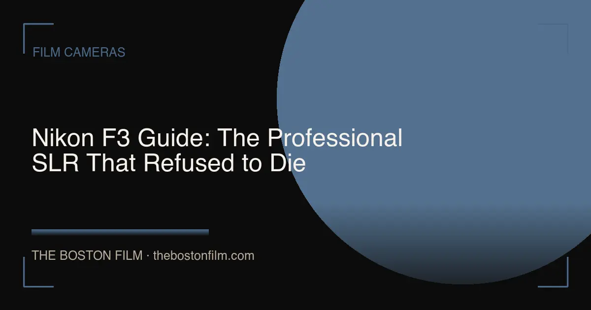 Nikon F3 Guide: The Professional SLR That Refused to Die