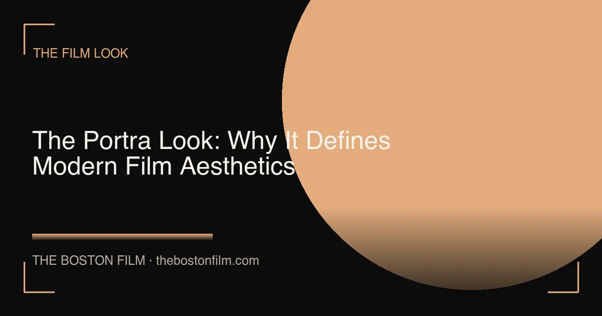 The Portra Look: Why It Defines Modern Film Aesthetics